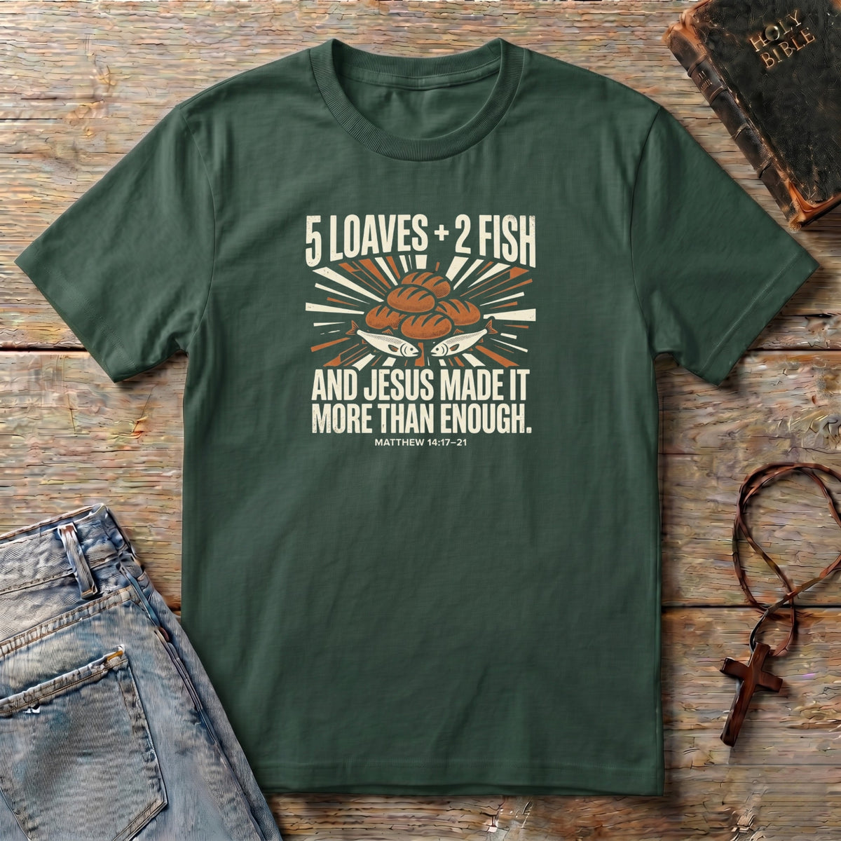 2 Fish + 5 Loaves T-Shirt