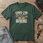2 Fish + 5 Loaves T-Shirt