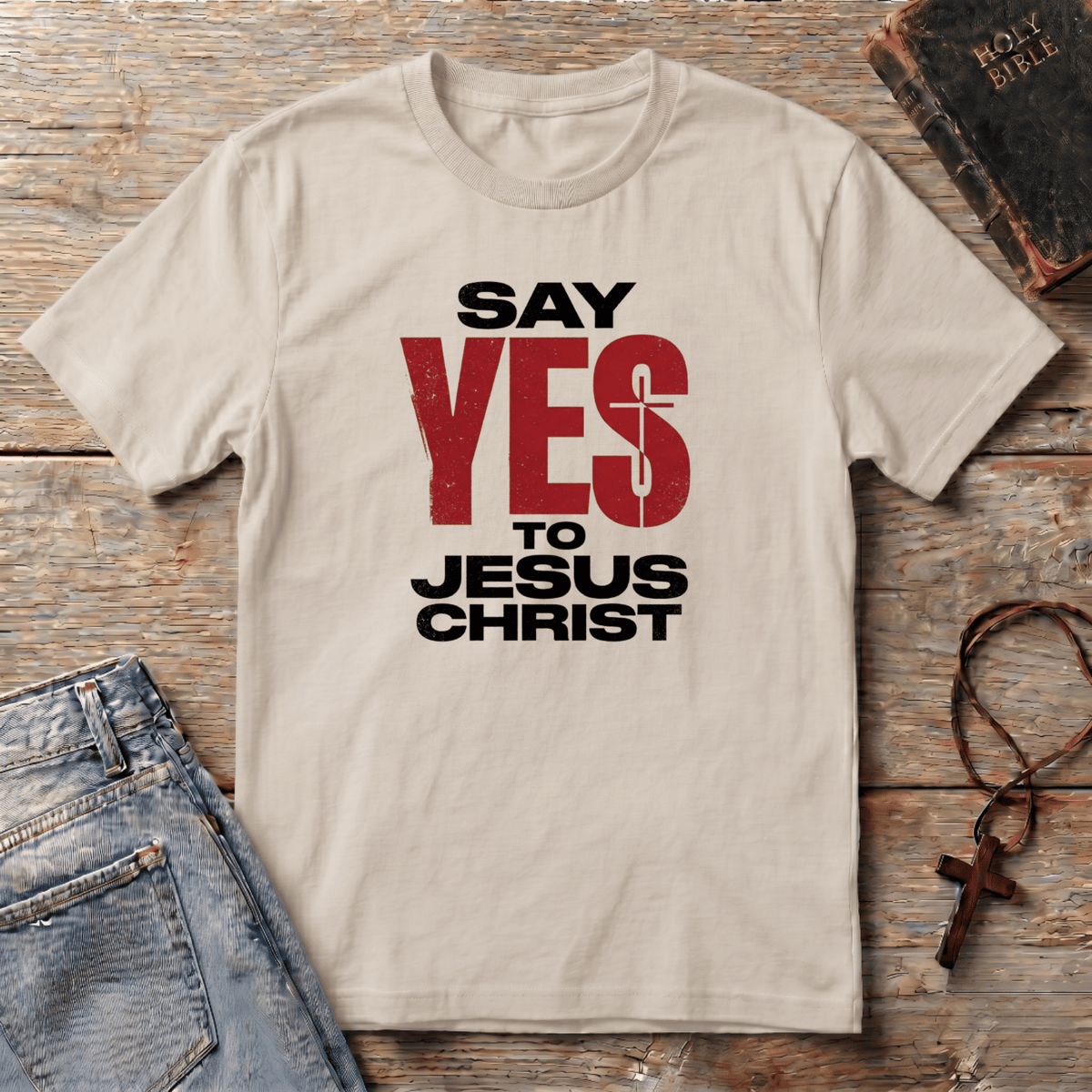 Say YES to Jesus Christ T-Shirt