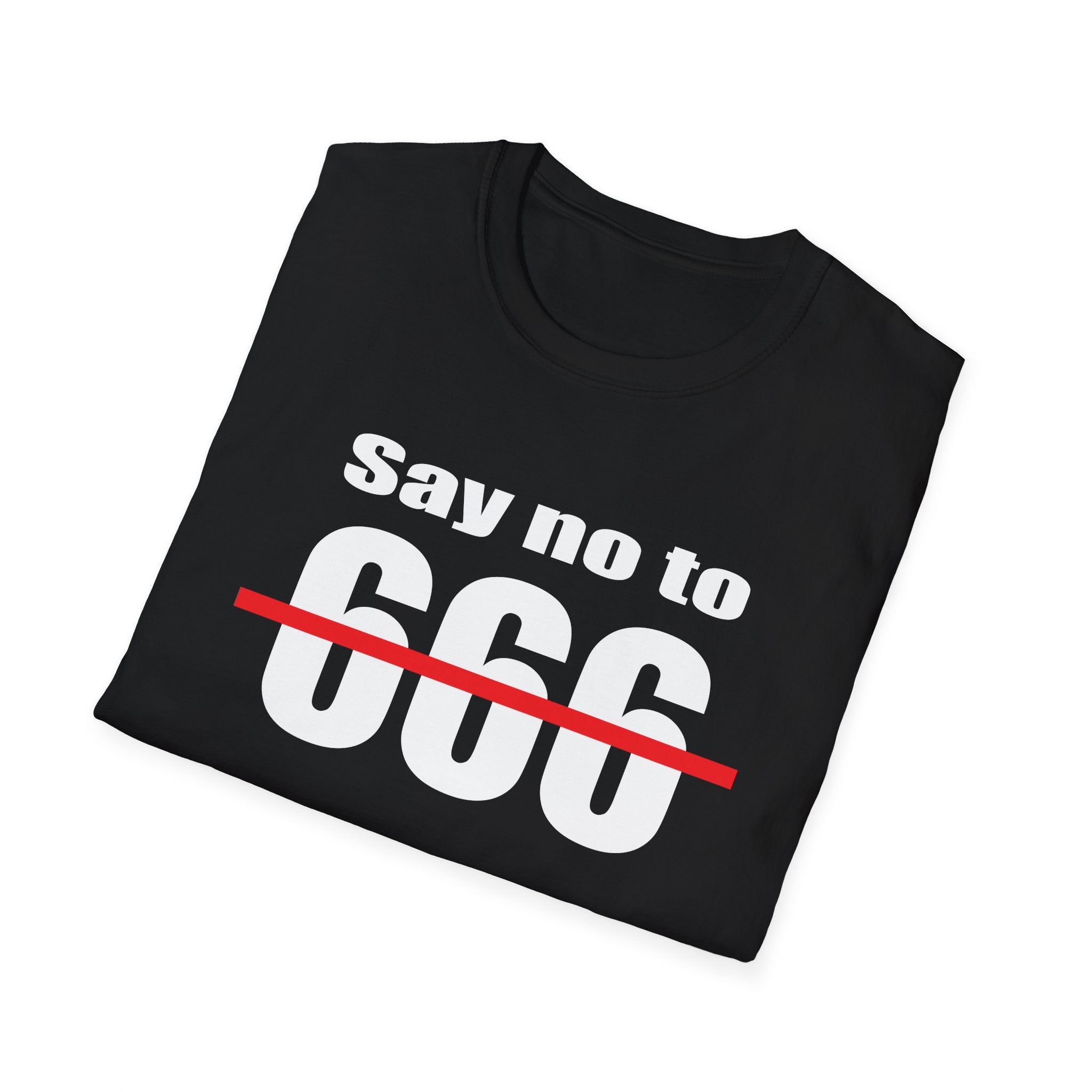 Say no to 666 T-Shirt