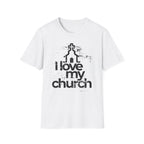 I LOVE MY CHURCH T-Shirt