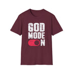 GOD MODE ON T-Shirt