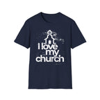I LOVE MY CHURCH T-Shirt