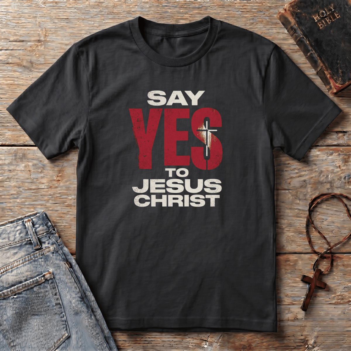 Say YES to Jesus Christ T-Shirt