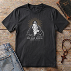 He has risen T-Shirt