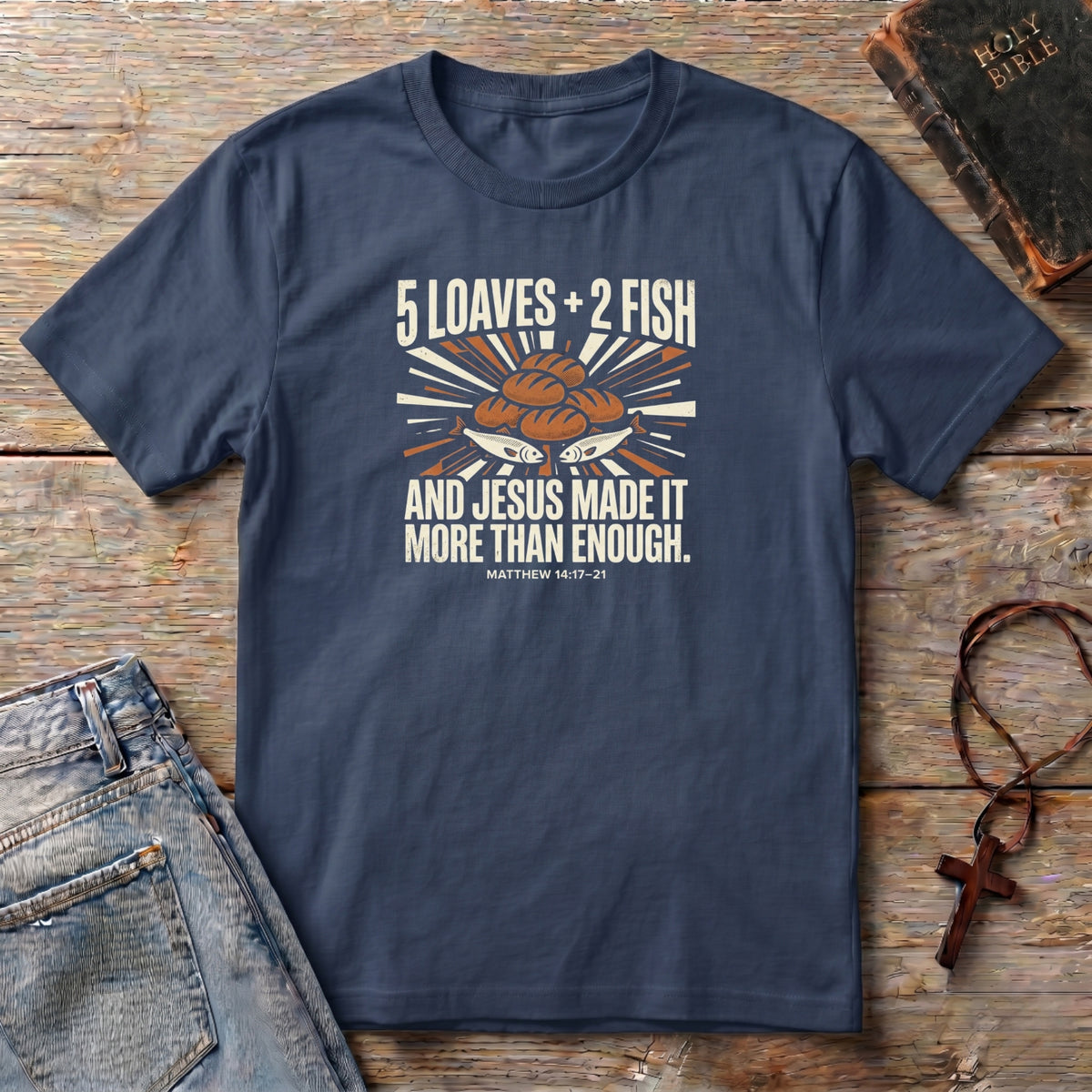 2 Fish + 5 Loaves T-Shirt