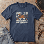 2 Fish + 5 Loaves T-Shirt