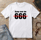 Say no to 666 T-Shirt
