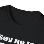 Say no to 666 T-Shirt