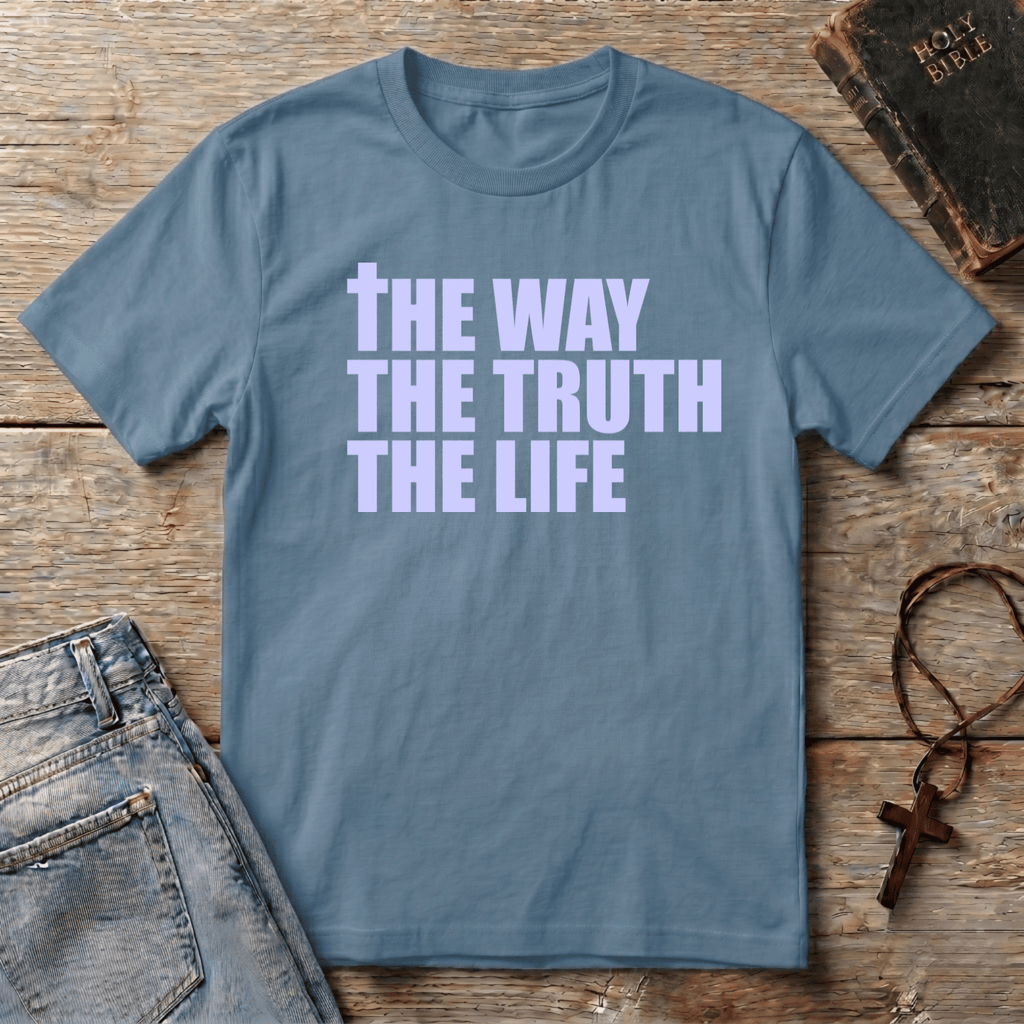The Way Truth and Life T-Shirt