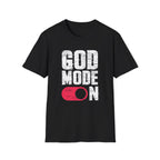 GOD MODE ON T-Shirt