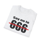 Say no to 666 T-Shirt