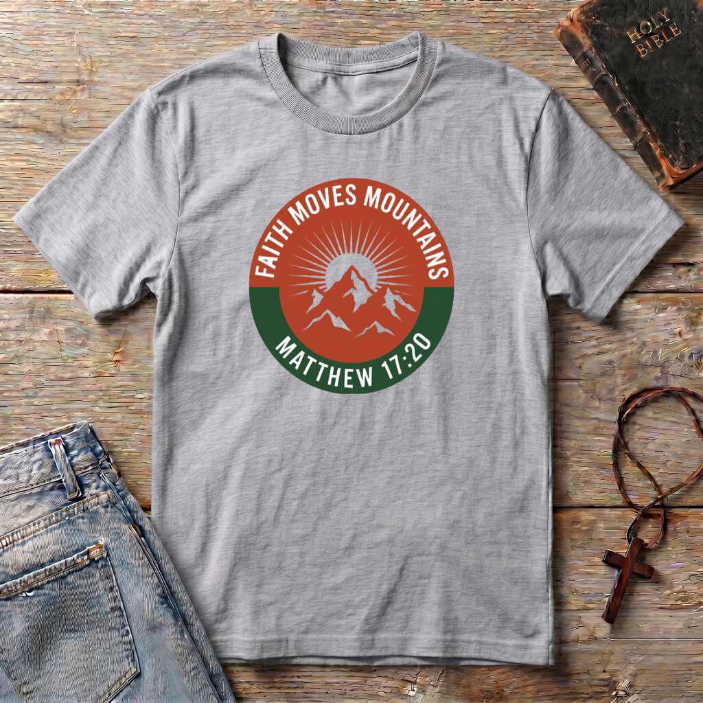 Faith moves montain T-Shirt