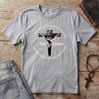 He lives T-Shirt