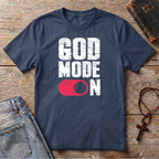 GOD MODE ON T-Shirt