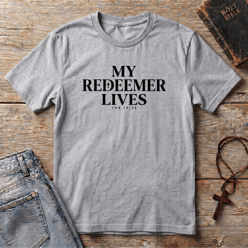 My Redeemer Lives T-Shirt
