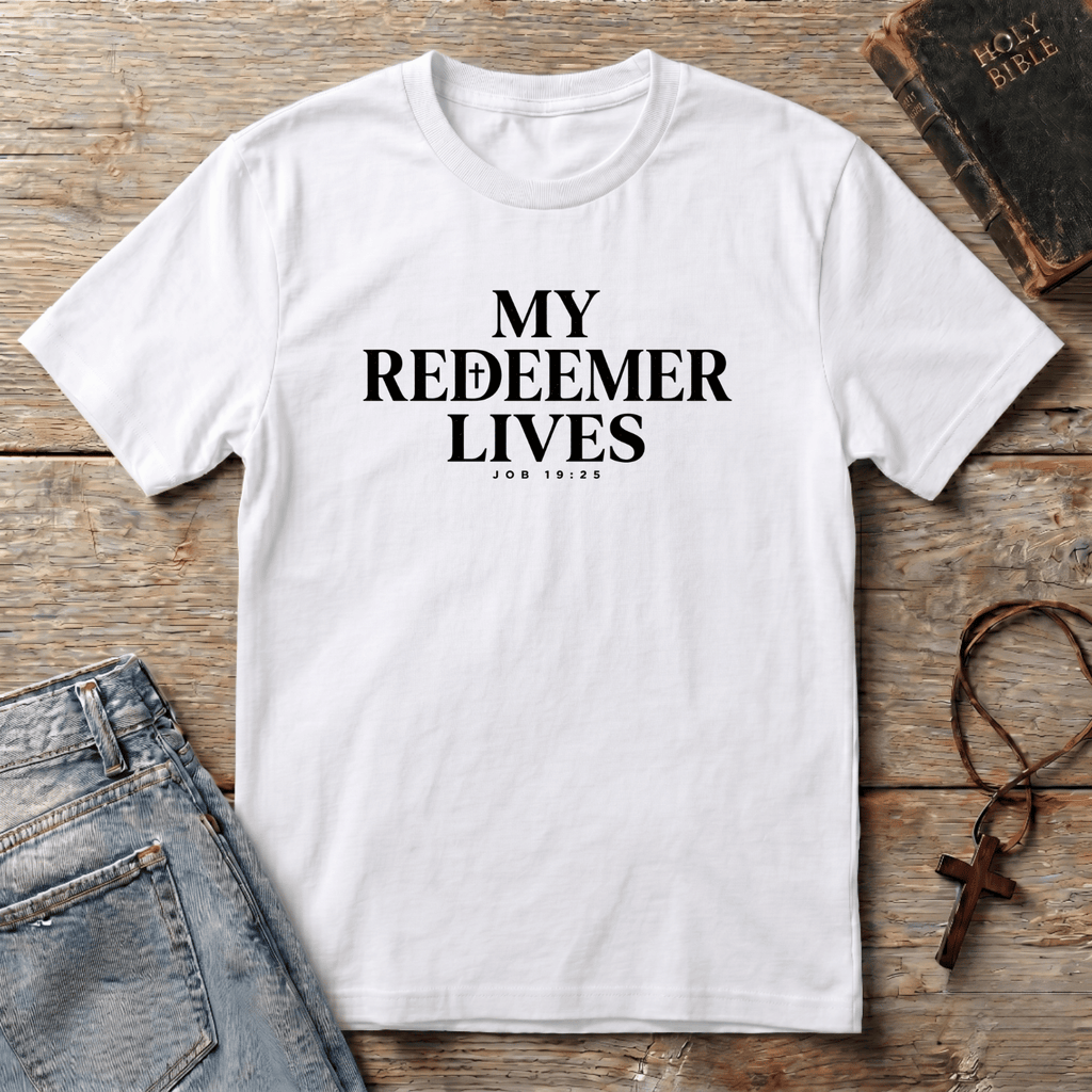 My Redeemer Lives T-Shirt
