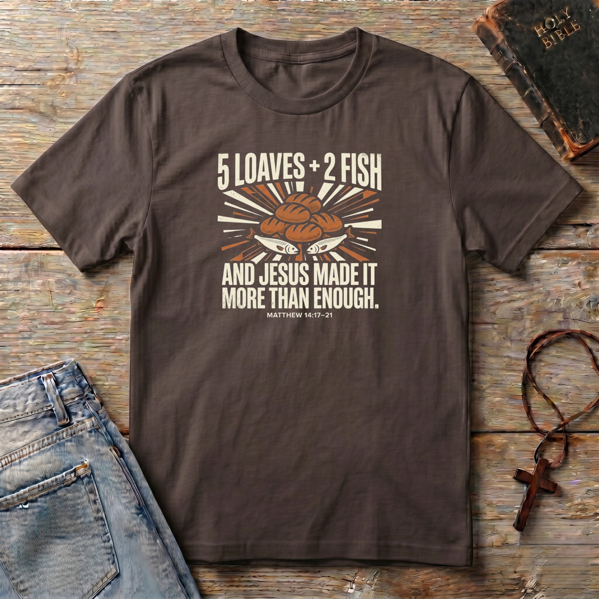 2 Fish + 5 Loaves T-Shirt