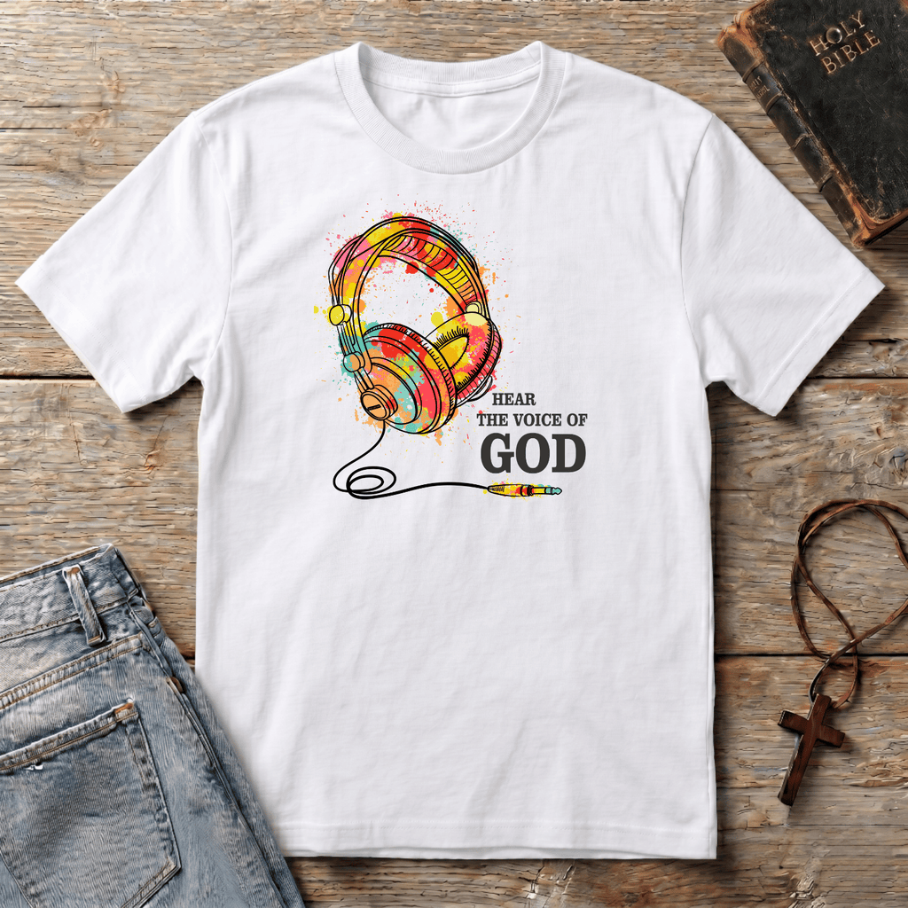 Hear the voice of GOD T-Shirt