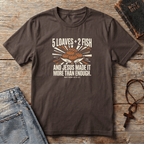 2 Fish + 5 Loaves T-Shirt