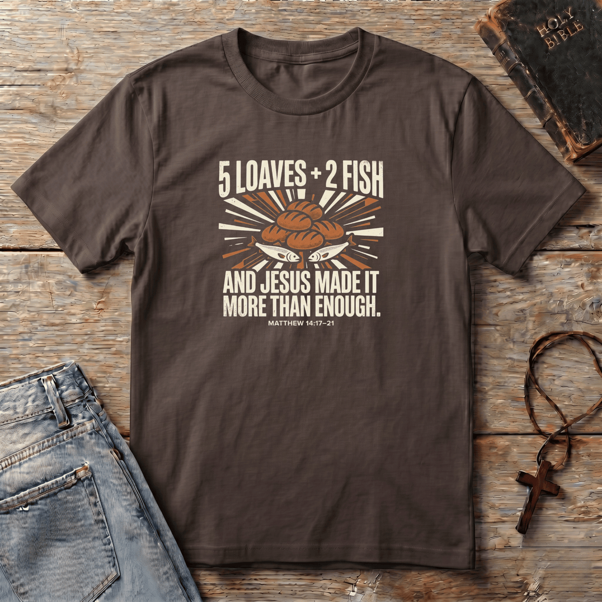 2 Fish + 5 Loaves T-Shirt