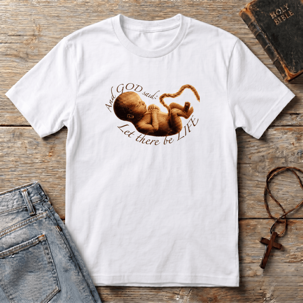 Let there be LIFE T-Shirt