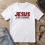 Jesus is not religion T-Shirt